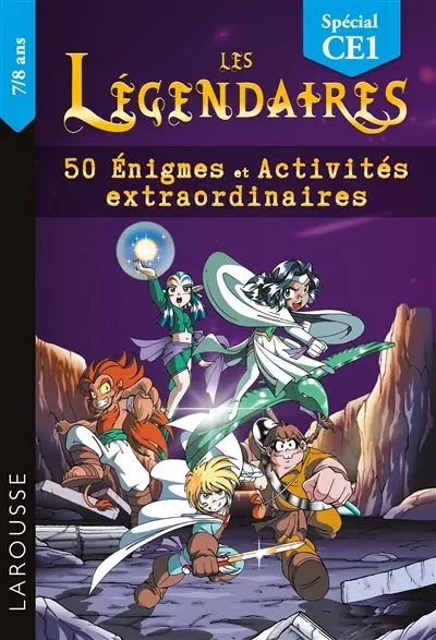 Les Légendaires : 50 énigmes et activités extraordinaires : CE1