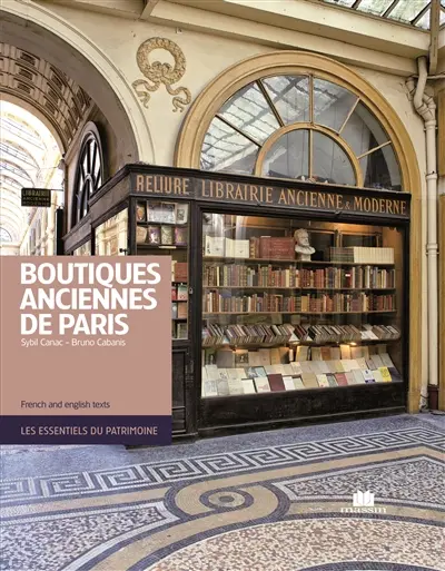 Boutiques anciennes de Paris. Ancient boutiques of Paris