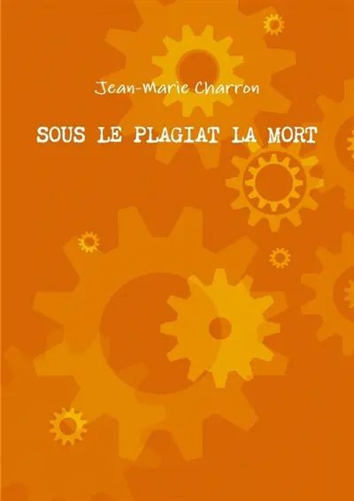 SOUS LE PLAGIAT LA MORT