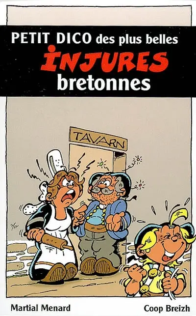 Petit dictionnaire des plus belles injures bretonnes