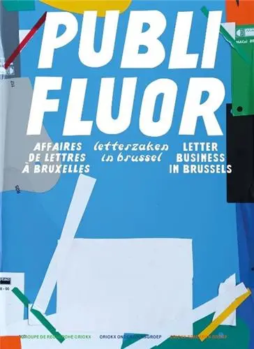 Publi fluor : affaires de lettres à Bruxelles. Publi fluor : letterzaken in Brussel. Publi fluor : letter business in Brussels