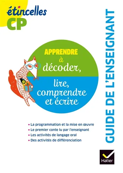 Apprendre à décoder, lire, comprendre et écrire : guide de l'enseignant, CP