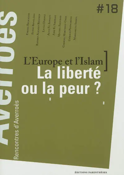L'Europe et l'Islam, la liberté ou la peur ?