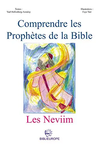 Comprendre les prophètes de la Bible : les Neviim