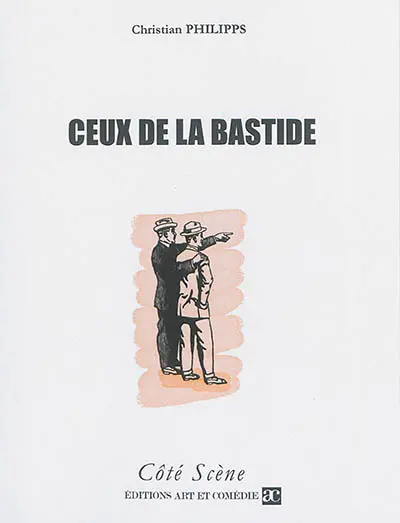 Ceux de la Bastide