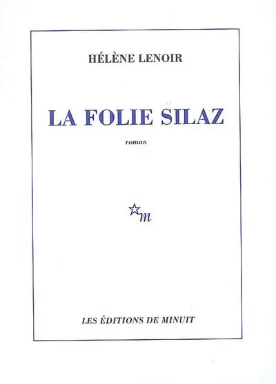 La folie Silaz