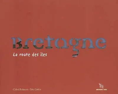 Bretagne, la route des îles