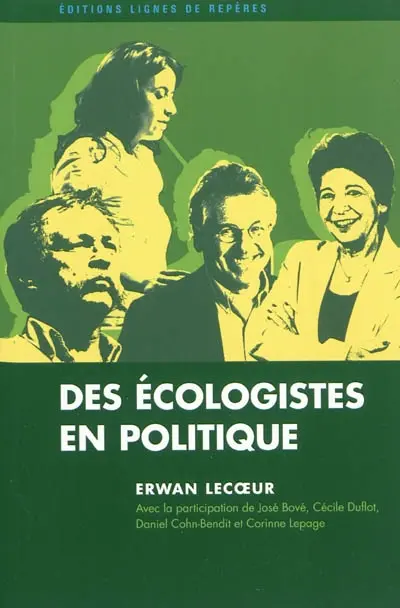 Des écologistes en politique