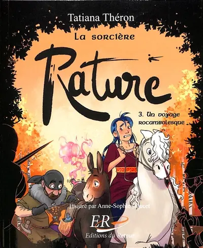 La sorcière Rature. Vol. 3. Un voyage rocambolesque