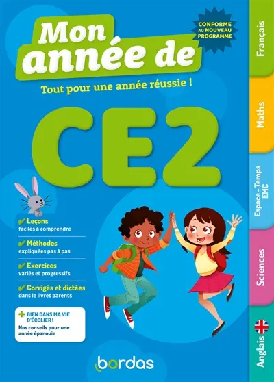 Mon année de CE2 : tout pour une année réussie ! : conforme au nouveau programme