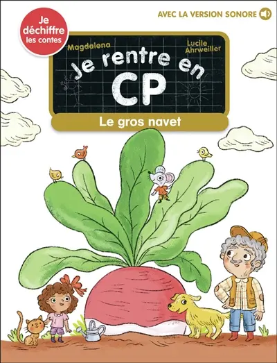 Je rentre en CP. Vol. 36. Le gros navet : je déchiffre les contes