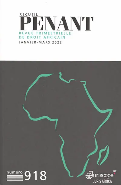 Recueil Penant : revue trimestrielle de droit africain, n° 918