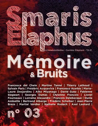 Smaris Elaphus N°03 : Mémoire et bruits
