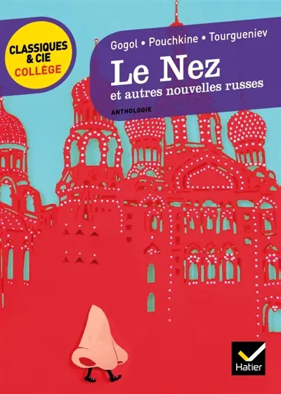 Le nez : et autres nouvelles russes : anthologie
