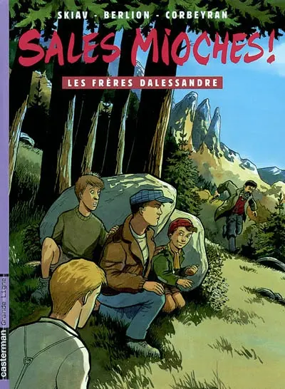 Sales mioches !. Vol. 6. Les frères Dalessandre