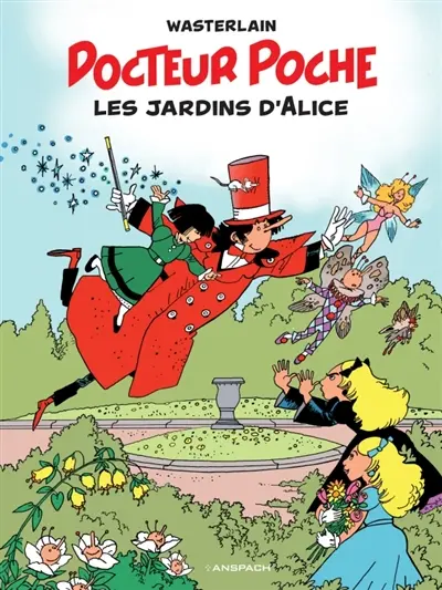 Docteur Poche. Vol. 17. Les jardins d'Alice