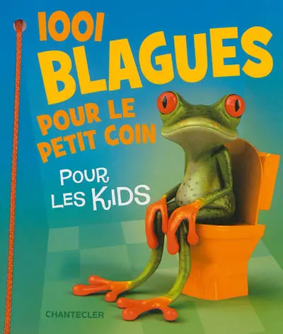 1.001 blagues pour le petit coin : pour les kids