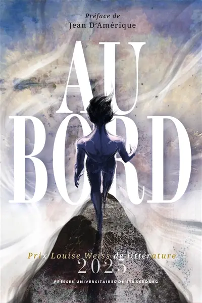 Au bord : prix Louise Weiss de littérature 2025