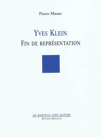 Yves Klein : fin de représentation