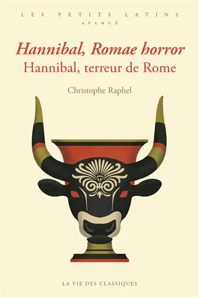 Hannibal, Romae horror. Hannibal, terreur de Rome