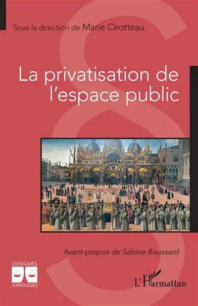 La privatisation de l'espace public