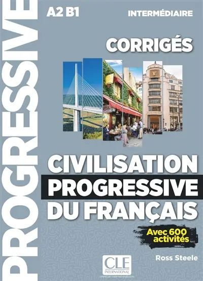 Civilisation progressive du français, corrigés : A2-B1 intermédiaire : avec 600 activités