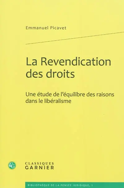 La revendication des droits : une étude de l'équilibre des raisons dans le libéralisme