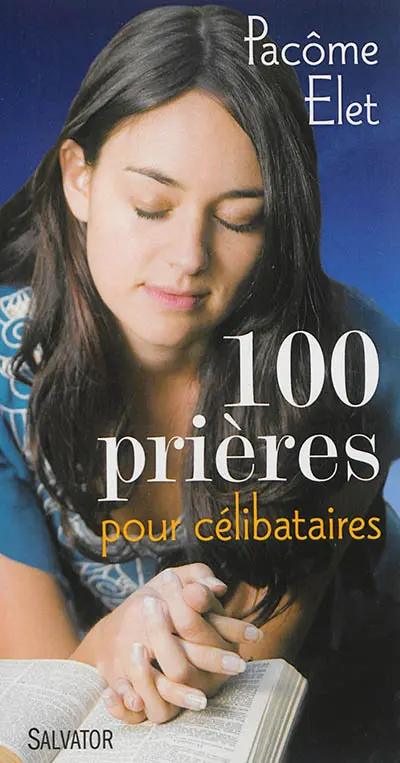 100 prières pour célibataires