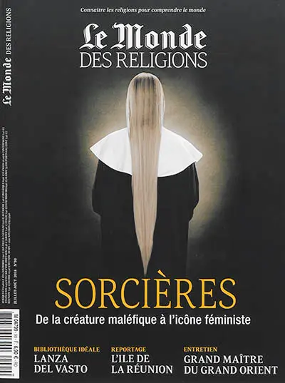 Monde des religions (Le), n° 90. Sorcières : de la créature maléfique à l'icône féministe