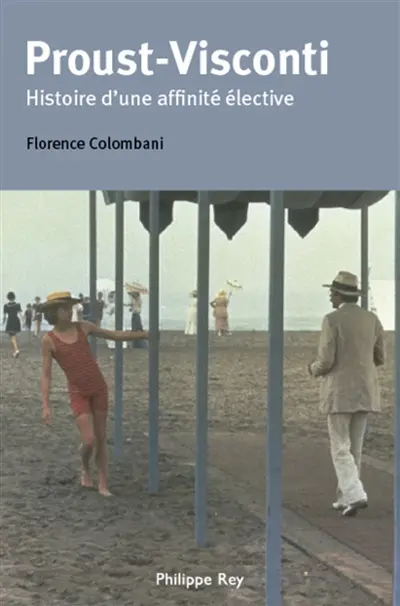 Proust-Visconti : histoire d'une affinité élective