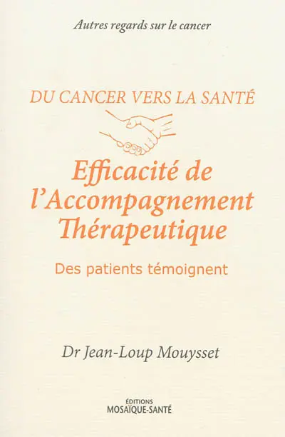 Du cancer vers la santé. Efficacité de l'accompagnement thérapeutique : des patients témoignent