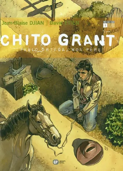 Chito Grant. Vol. 1. Pablo Ortéga, mon père