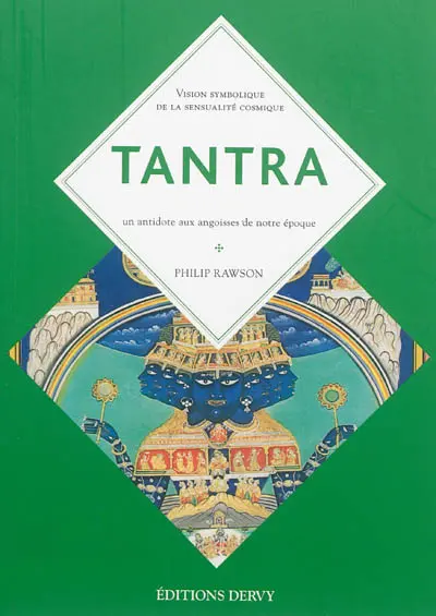 Tantra : le culte indien de l'extase