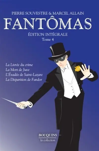 Fantômas : édition intégrale. Vol. 4