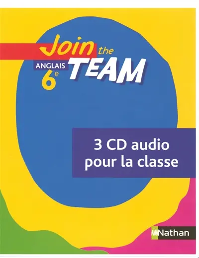 Join the team 6e : 3 CD audio pour la classe