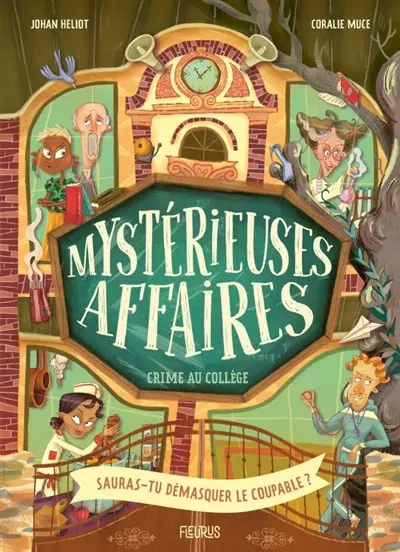 Mystérieuses affaires. Crime au collège