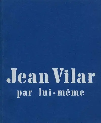 Jean Vilar par lui-même