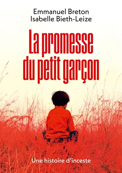 La promesse du petit garçon : une histoire d'inceste