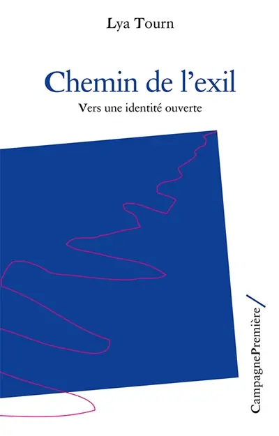 Chemin de l'exil : vers une identité ouverte