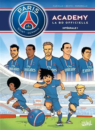 Paris Saint-Germain Academy : la BD officielle : intégrale. Vol. 1