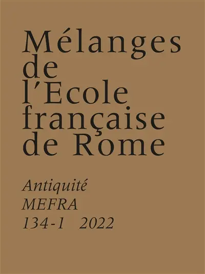 Mélanges de l'Ecole française de Rome, Antiquité, n° 134-1. Dalmatia and the Ancient Mediterranean : 50 years after John J. Wilkes' Dalmatia