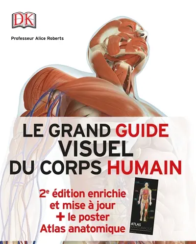 Le grand guide visuel du corps humain