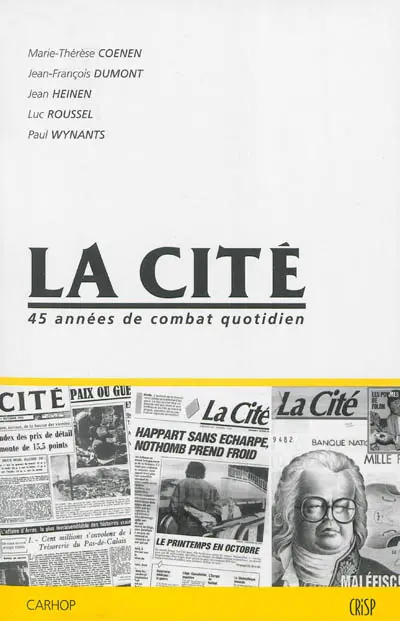 La Cité : 45 années de combat quotidien
