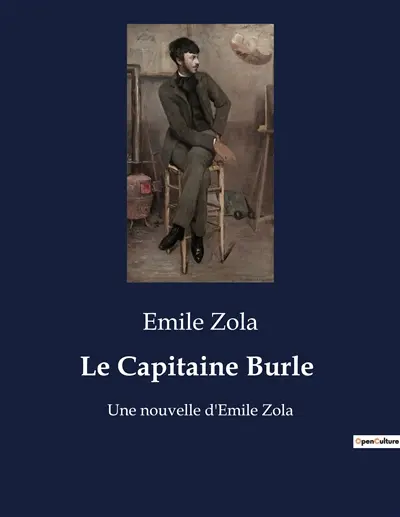 Le Capitaine Burle : Un recueil de nouvelles explorant les complexités humaines et les dilemmes moraux.