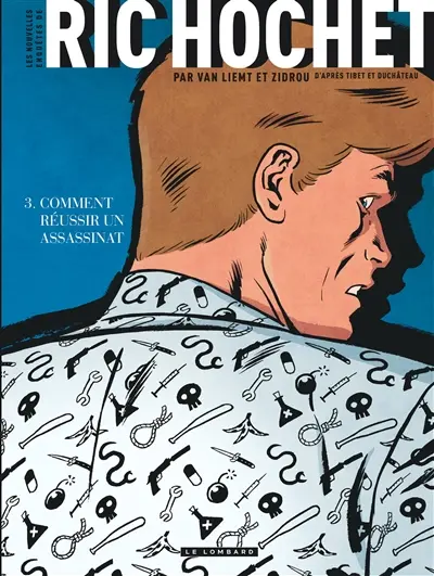 Les nouvelles enquêtes de Ric Hochet. Vol. 3. Comment réussir un assassinat