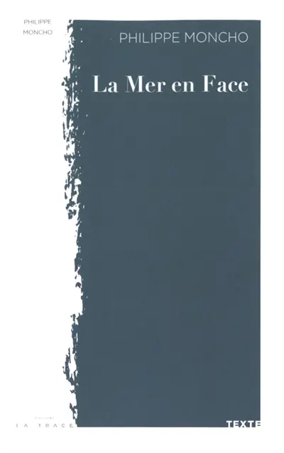 La mer en face