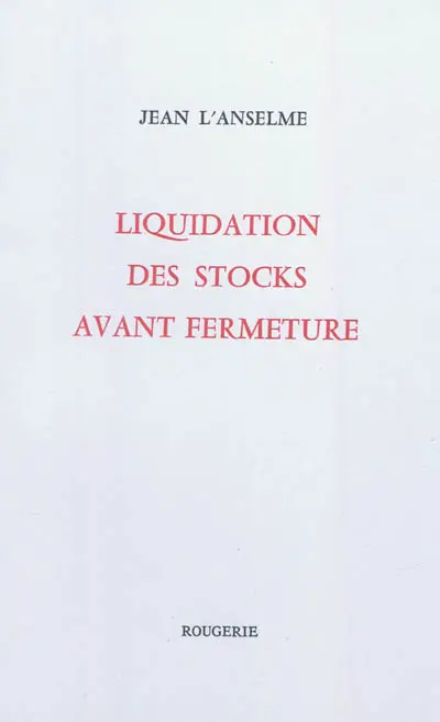 Liquidation des stocks avant fermeture