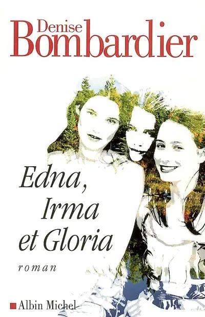 Edna, Irma et Gloria