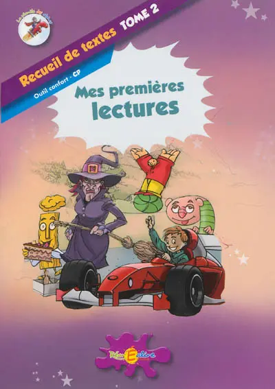 La planète des Alphas. Recueil de textes. Vol. 2. Mes premières lectures : outil confort CP