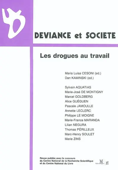 Déviance et société, n° 3 (2003). Les drogues au travail